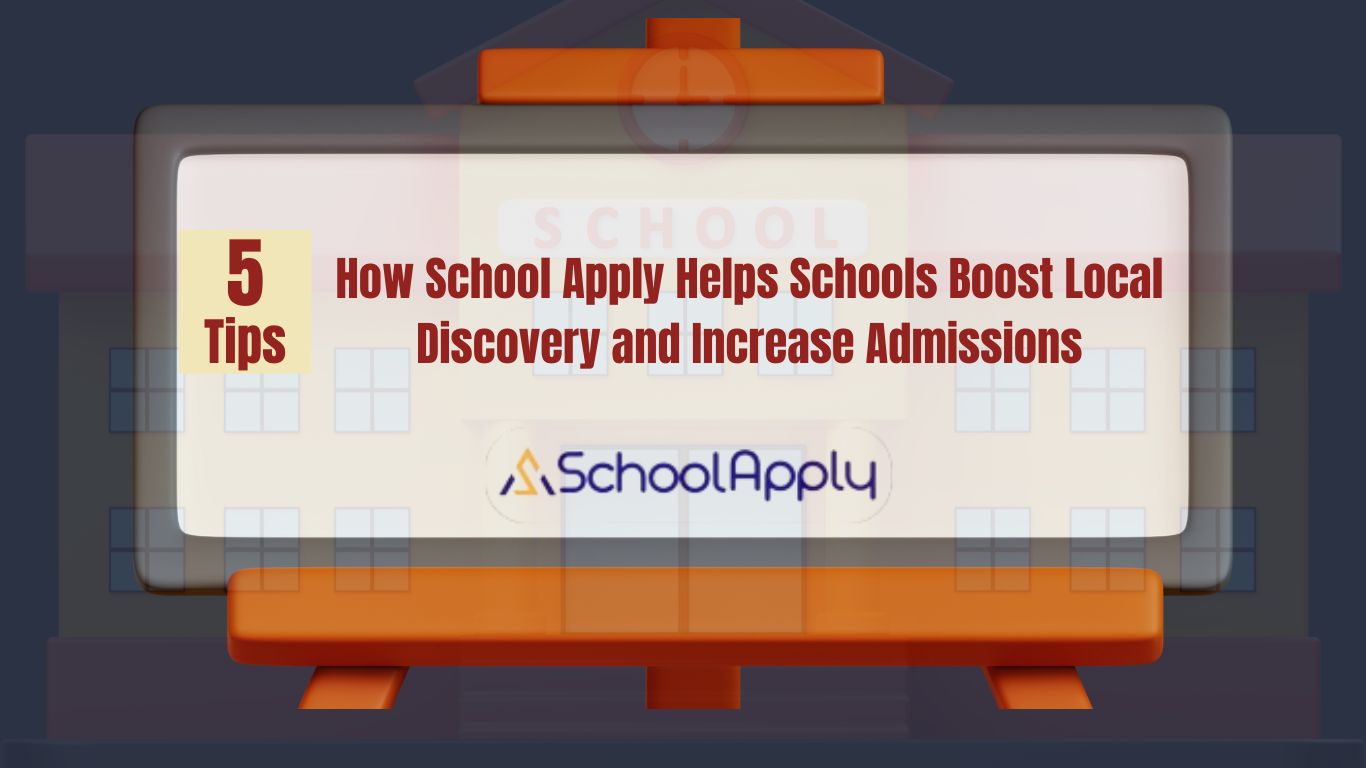 How SchoolApply Helps Schools Boost Local Discovery and Increase Admissions