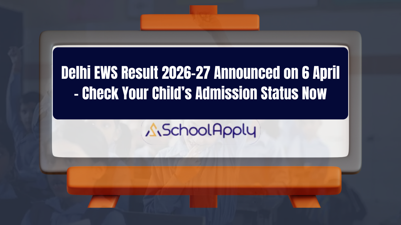 Delhi EWS Result 2026–27 Announced on 6 April – Check Your Child’s Admission Status Now